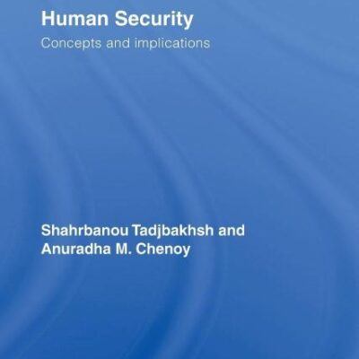 Human Security: Concepts and Implications