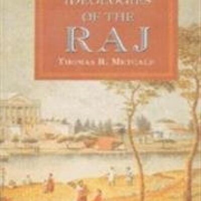 IDEOLOGIES OF THE RAJ