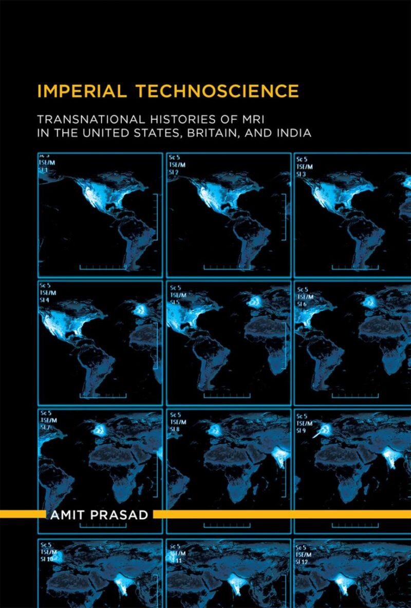 Imperial Technoscience: Transnational Histories of MRI In the United States