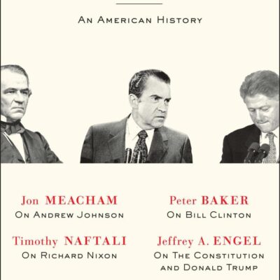 Impeachment: An American History