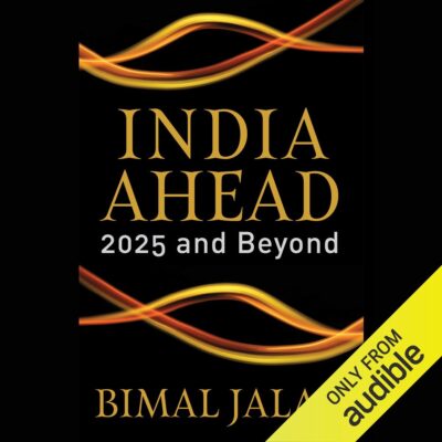 India Ahead: 2025 and Beyond