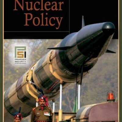 India's Nuclear Policy (Praeger Security International)