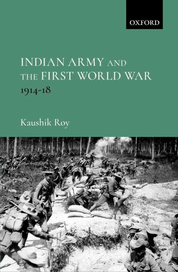 INDIAN ARMY & FIRST WORLD WAR C: 1914 - 18