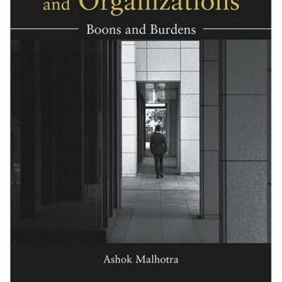Indian Managers and Organizations: Boons and Burdens