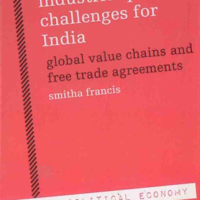 Industrial Policy Challenges for India