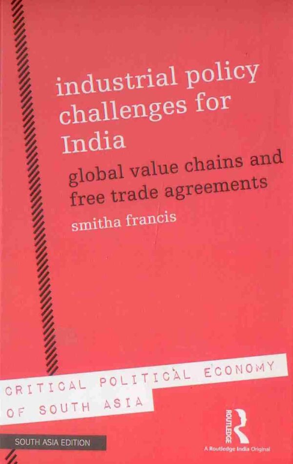 Industrial Policy Challenges for India