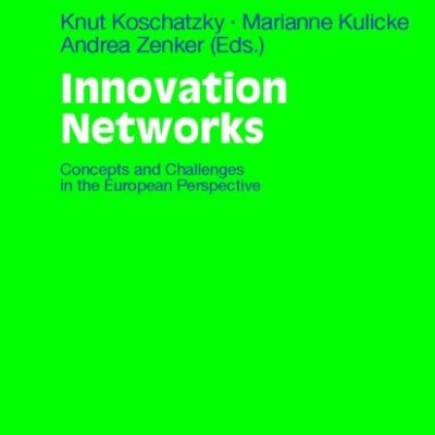 Innovation Networks: Concepts and Challenges in the European Perspective: 12 (Technology