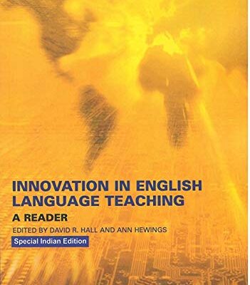 Innovation in English Language Teaching: A Reader