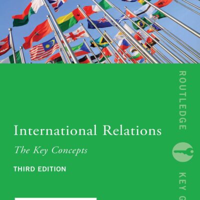International Relations: The Key Concepts