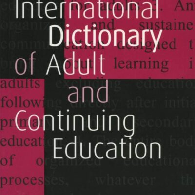 An International Dictionary of Adult and Continuing Education
