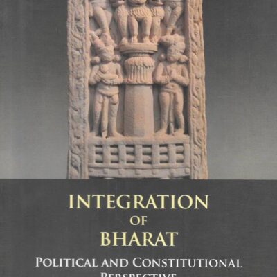 Integration of Bharat- Political and Constitutional Perspective