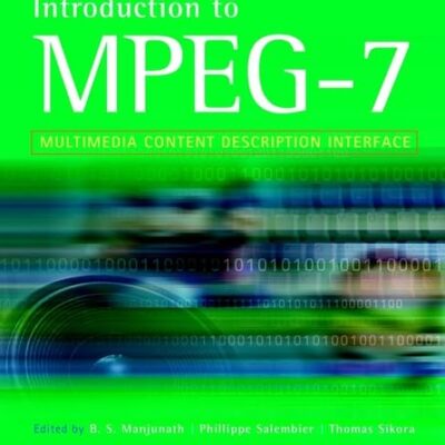 Introduction to MPEG-7 - Multimedia Content Description Interface +DVD