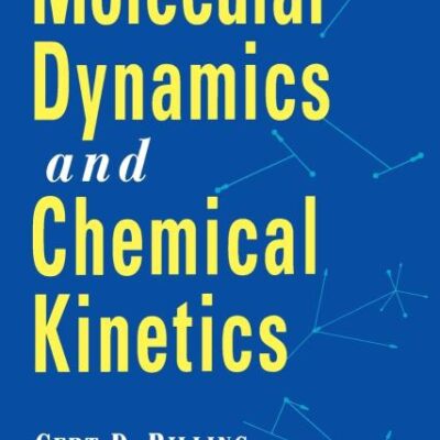 Introduction to Molecular Dynamics and Chemical Kinetics