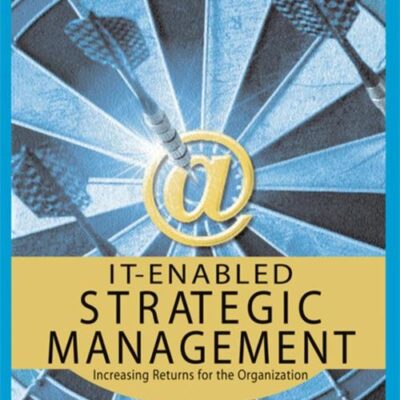 IT-enabled Strategic Management: Increasing Returns for the Organization