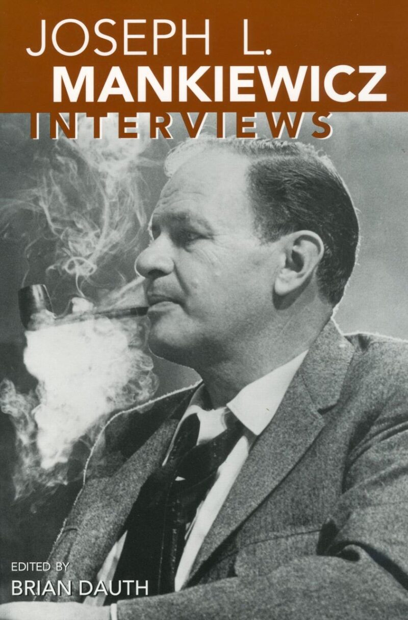 Joseph L. Mankiewicz: Interviews (Conversations With Filmmakers)