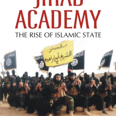 Jihad Academy: The Rise of Islamic State
