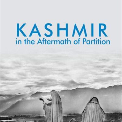 Kashmir in the Aftermath of Partition