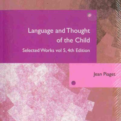 Language and Thought of the Child