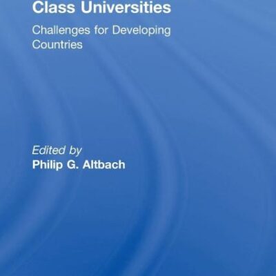 Leadership for World-Class Universities: Challenges for Developing Countries