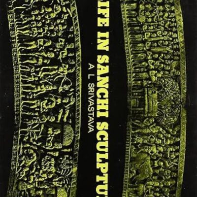 Life in Sanchi Sculptures