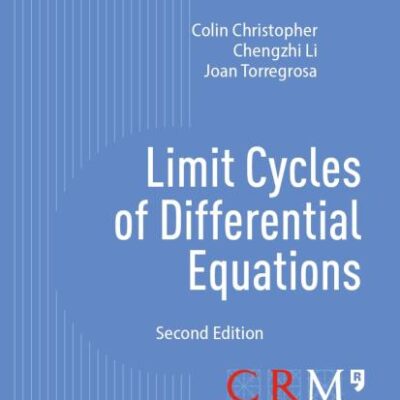 Limit Cycles of Differential Equations (Advanced Courses in Mathematics - CRM Barcelona)