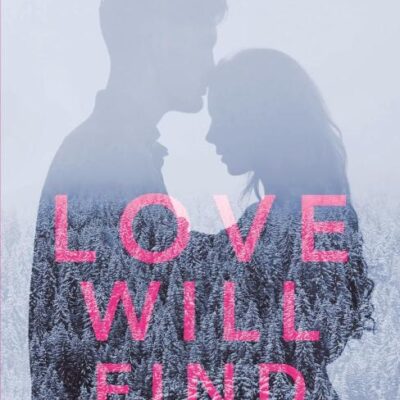 Love Will Find a Way