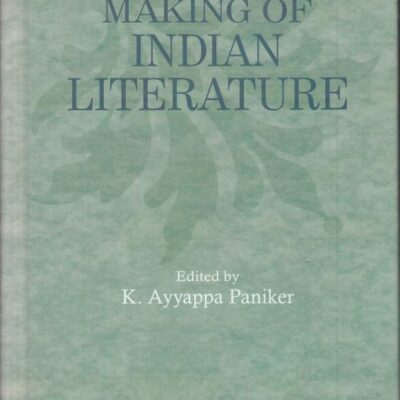 Making of Indian Literature: A Consolidated Report of Workshops on Literary Translation 1986-88
