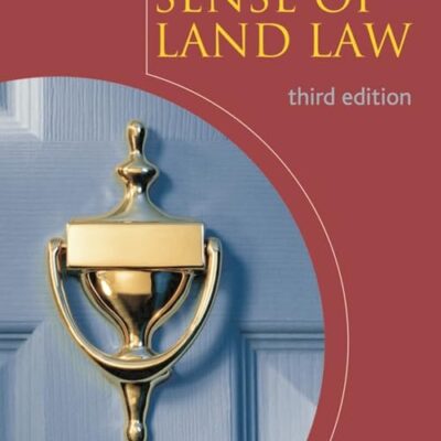 Making Sense of Land Law (Third Edition)