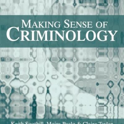Making Sense of Criminology