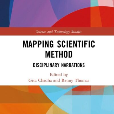 Mapping Scientific Method: Disciplinary Narrations (Science and Technology Studies)