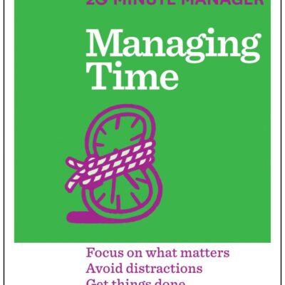 Managing Time: 20 Minute Manager