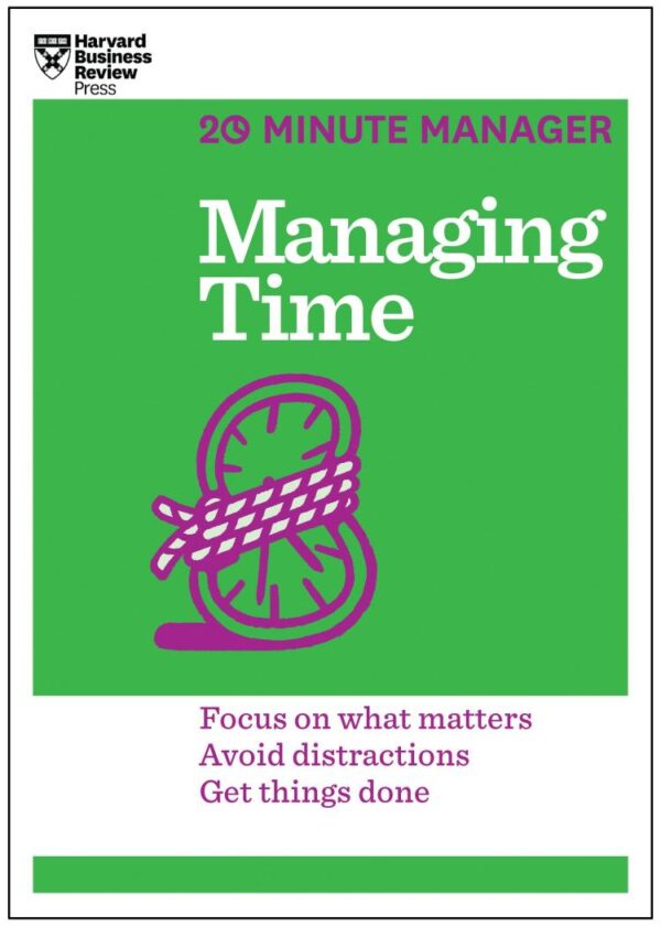Managing Time: 20 Minute Manager