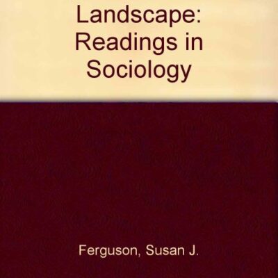 Mapping the Social Landscape: Readings in Sociology