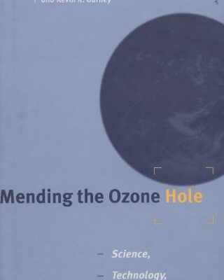 Mending the Ozone Hole: Science