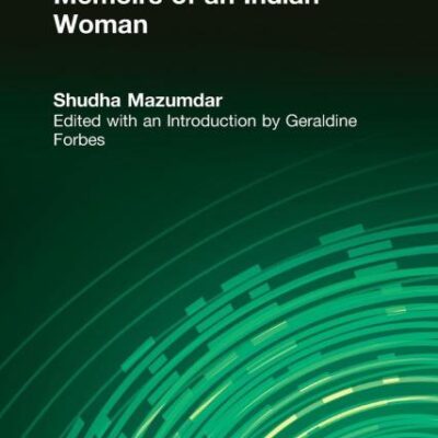 Memoirs of an Indian Woman (Foremother Legacies)