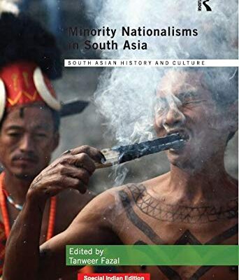 Minority Nationalisms in South Asia
