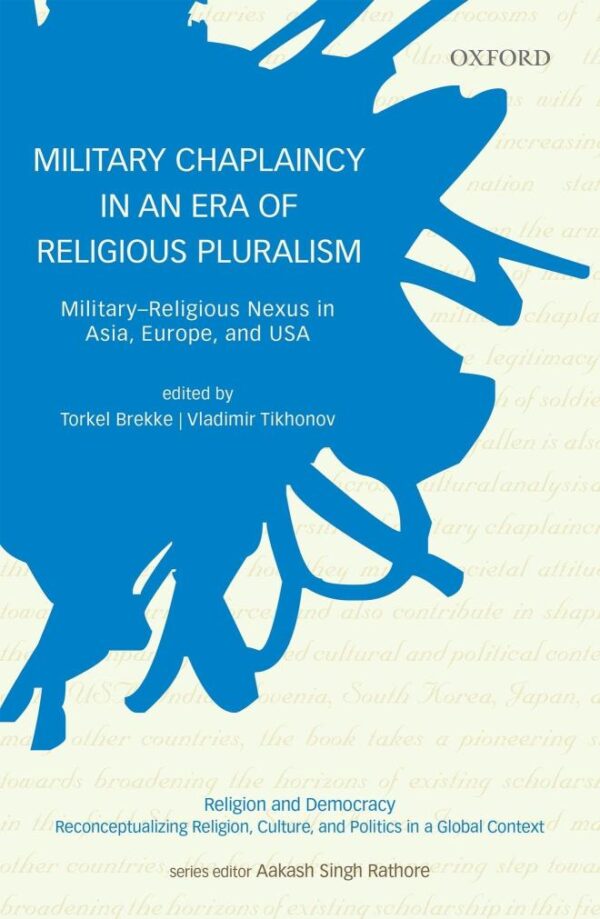 MILITARY CHAPLAINCY IN AN ERA C-PD: Military - Religious Nexus in Asia