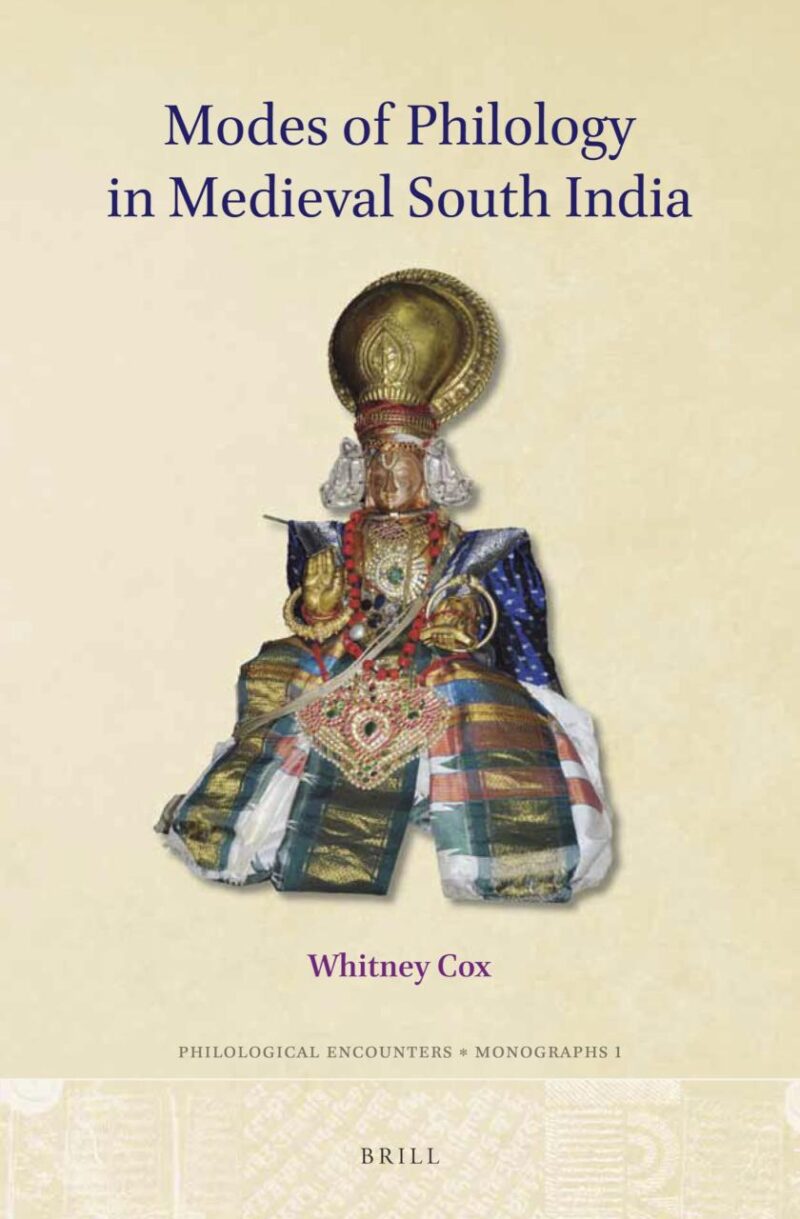 Modes of Philology in Medieval South India: 1 (Philological Encounters Monographs