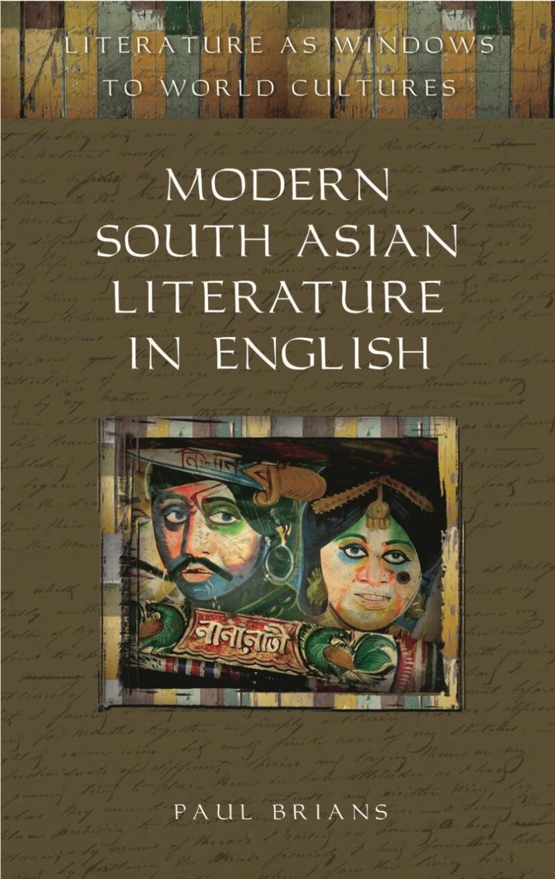 Modern South Asian Literature in English (Literature as Windows to World Cultures)