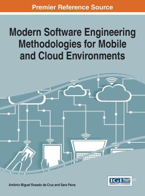 Modern Software Engineering Methodologies for Mobile and Cloud Environments (Advances in Systems Analysis