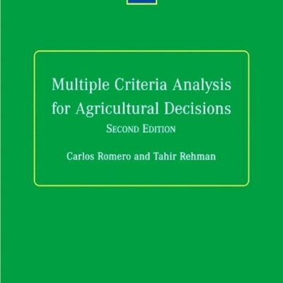 Multiple Criteria Analysis for Agricultural Decisions