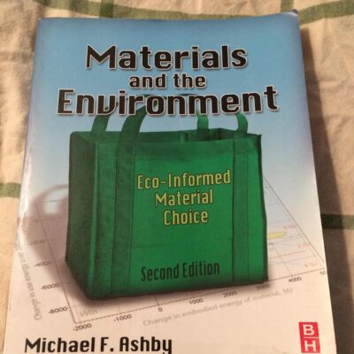 Mterials and the Enuironment: Eco-Informed Material Choice (Socon Edition