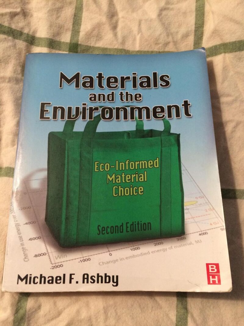 Mterials and the Enuironment: Eco-Informed Material Choice (Socon Edition