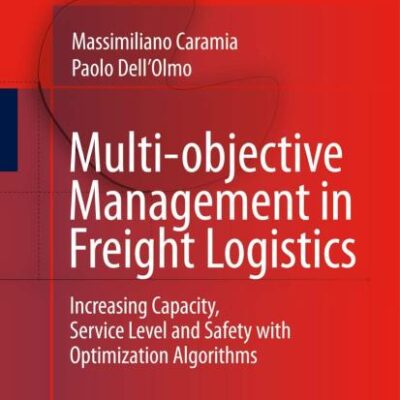 MULTI-OBJECTIVE MANAGEMENT IN FREIGHT LOGISTICS: INCREASING CAPACITY