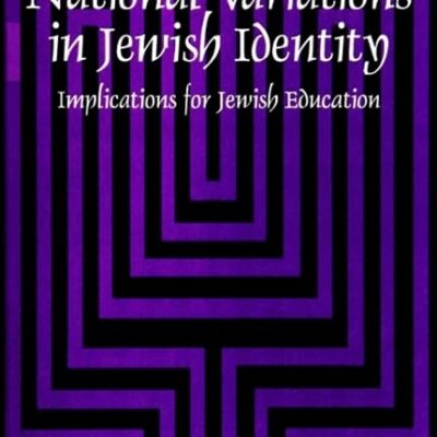 National Variations in Jewish Identity: Implications for Jewish Education