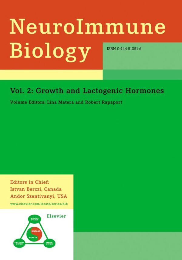 Growth and Lactogenic Hormones (Volume 2) (Neuroimmune Biology