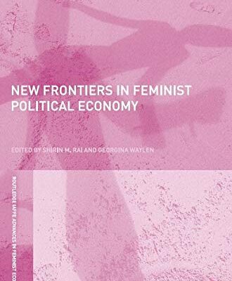 New Frontiers in Feminist Political Economy