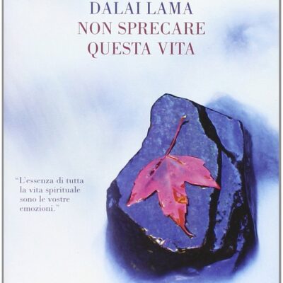 Non sprecare questa vita