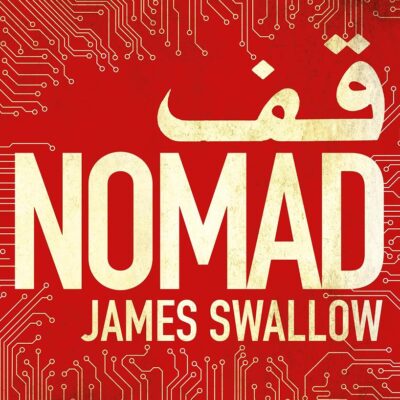 Nomad: A Novel (The Marc Dane Series): The most explosive thriller you'll read all year