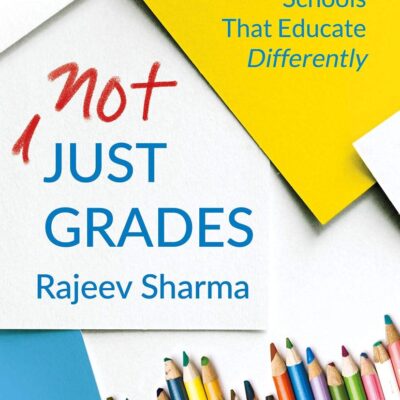 Not Just Grades: Schools that Educate Differently